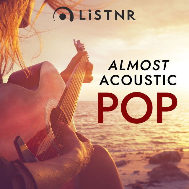 LiSTNR - Almost Acoustic: Pop (HLS)