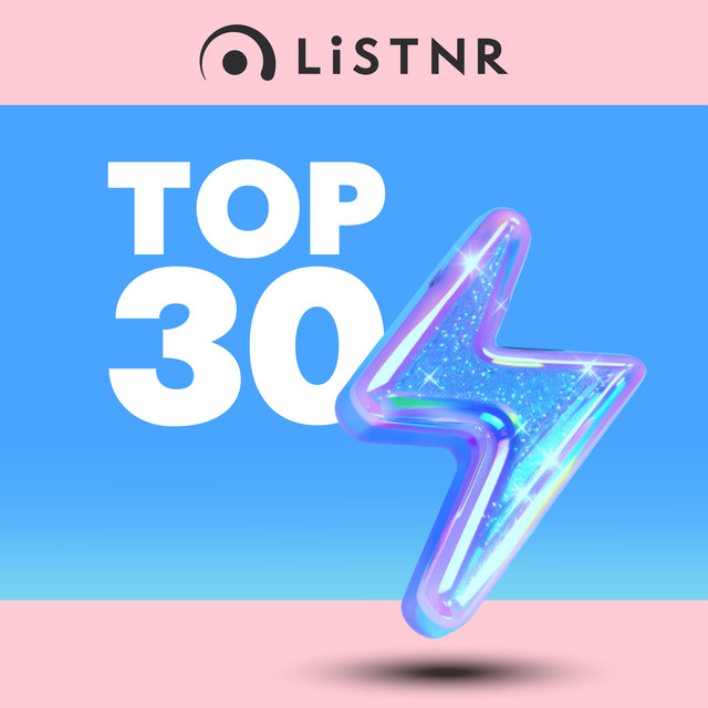 LiSTNR - Top 30 (HLS)