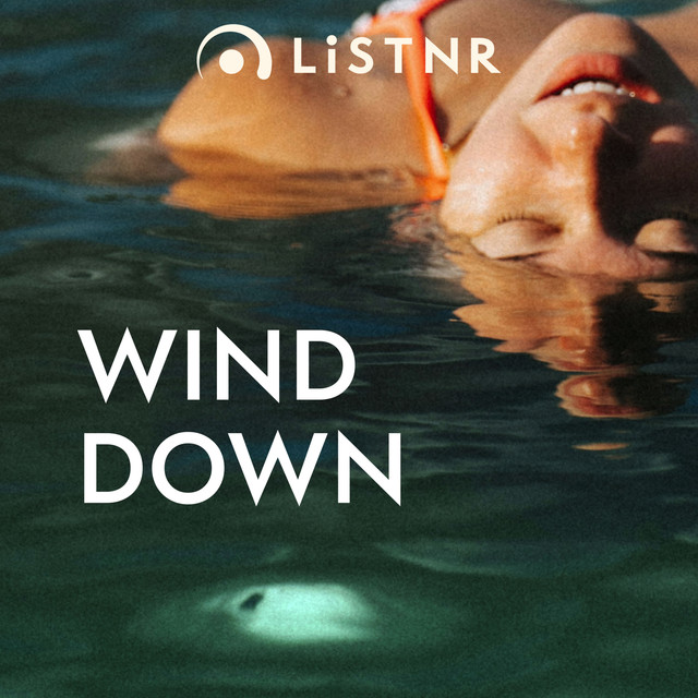 LiSTNR - Wind Down (HLS)