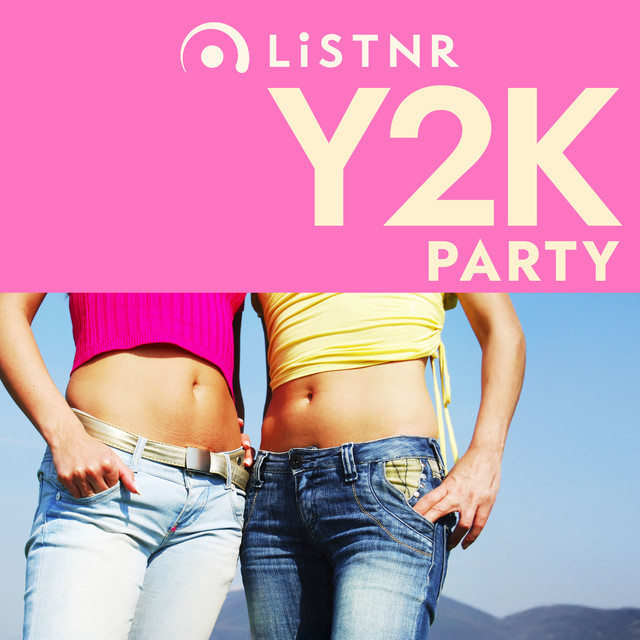 LiSTNR - Y2K Party (HLS)