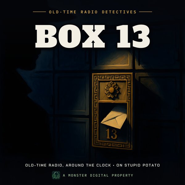 Box 13 radio Stupid Potato