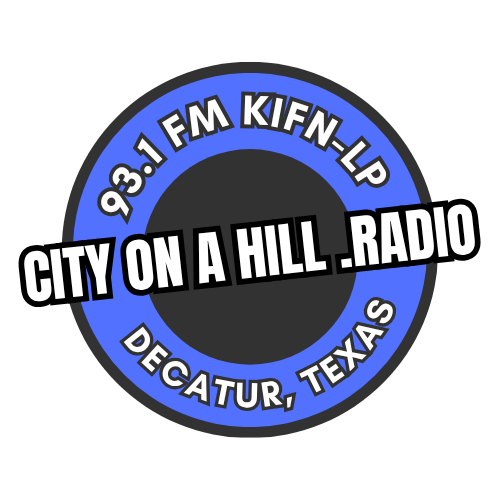 KIFN 93.1 City On A Hill Radio Decatur Texas