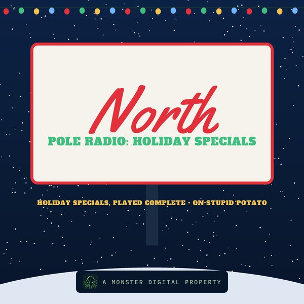 North Pole Radio Holiday Specials Stupid Potato