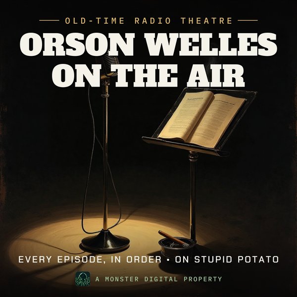 Orson Welles on the Air Stupid Potato
