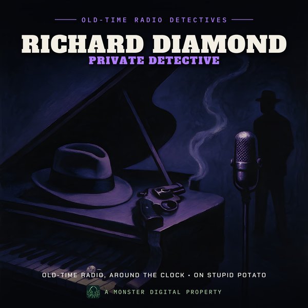 Richard Diamond Private Detective radio Stupid Potato
