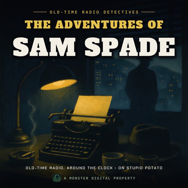 The Adventures of Sam Spade radio Stupid Potato
