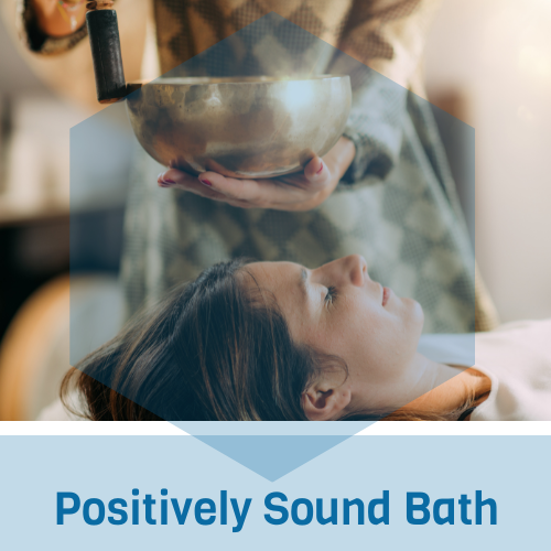 Positively Sound Bath -om